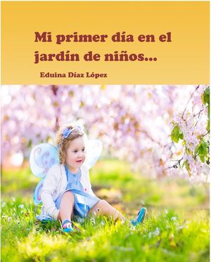 Mi Primer Día En El Jardín