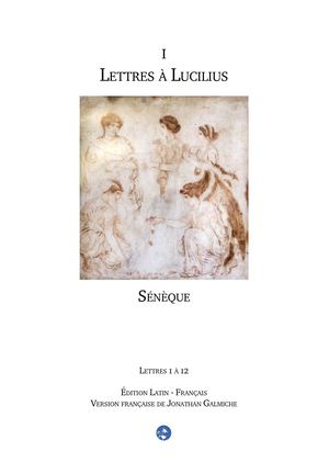 Lettres à Lucilius - Sénèque