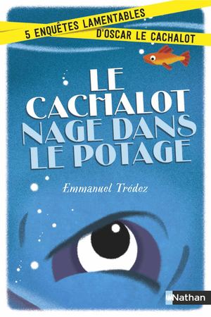 Le cachalot nage dans le potage - Extrait