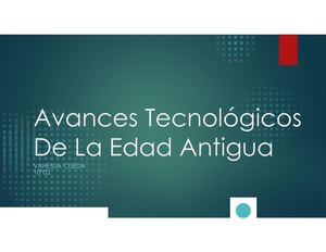 Avances Tecnologicos De La Edad Antigua