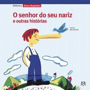 O Senhor Do Seu Nariz E Outras Historias Mais