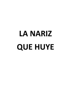 LA NARIZ QUE HUYE