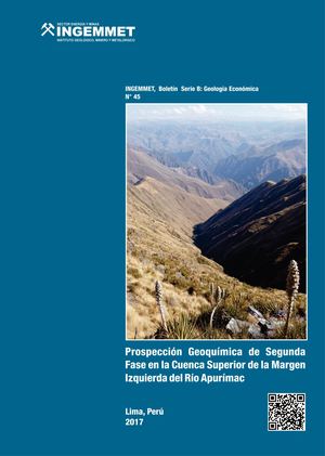 Boletín 45 B Prospección Geoquímica De Segunda Fase En La Cuenca Superior De La Margen Izquierda Del Rio Apurimac