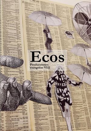 Ecos Producciones Escogidas Volumen VIII