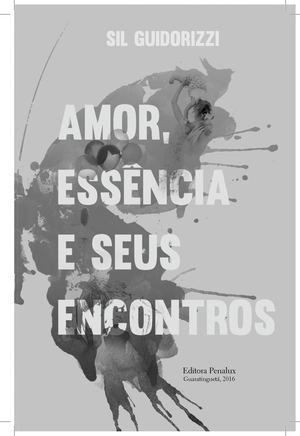 Amostra Amor, Essência E Os Seus Encontros