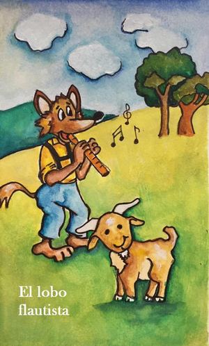 FÁBULAS DEL MUNDO - EL LOBO FLAUTISTA