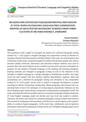 REASONS FOR CONTINUED PARAGRAPH WRITING MISTAKES BY  O’ LEVEL PUPILS IN ENGLISH LANGUAGE FREE COMPOSITION WRITING IN SELECTED SIX SECONDARY SCHOOLS FROM THREE CLUSTERS IN MUTOKO DISTRICT, ZIMBABWE