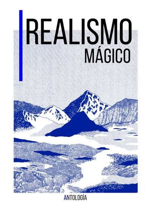 Antología - Realismo Mágico