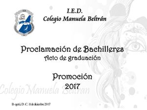 ACTO DE GRADUACIÓN 2017 COLEGIO MANUELA BELTRÁN
