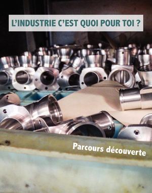 L'industrie c'est quoi pour toi ? - 2017