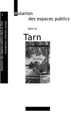 Mutation des espaces publics dans le Tarn