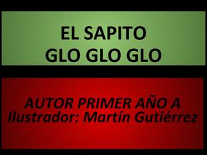 El Sapito Glo Glo Glo