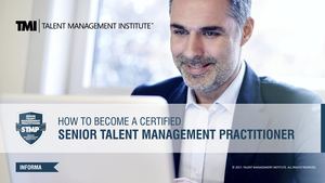 Senior Talent Management Practitioner | STMP Certification | TMI
