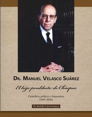 Libro Dr. Manuel Velasco Suárez del Autor Rodolfo Calvo