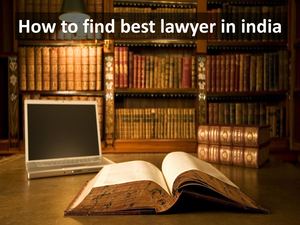 How To Find Best Lawyer In India