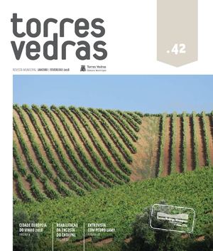 Revista Municipal Torres Vedras nº42 - janeiro/fevereiro 2018