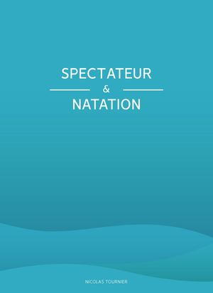 Spectateurs & Natation - Mémoire d'étude Design Interactif