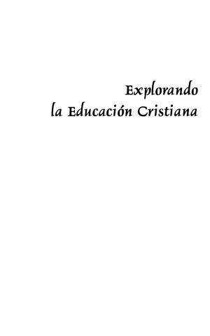 Explorando La Educación Cristiana