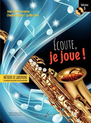 Jean-Yves FOURMEAU / Chantal BOULAY - Cyrille LEHN - ECOUTE, JE JOUE ! Volume 3