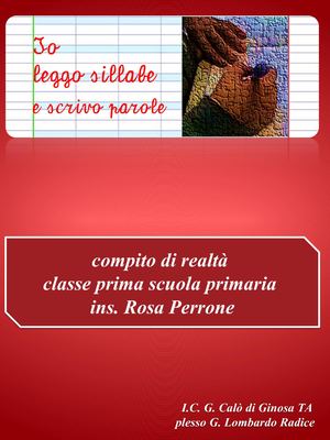 TALIANO: compito di realtà classe prima primaria ins. Rosa Perrone