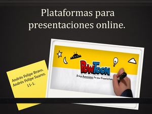 Plataformas Para Presentaciones Online Andres Bravo Y Andres Suarez