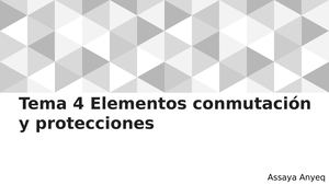Tema 4 Elementos Conmutación Y Protecciones