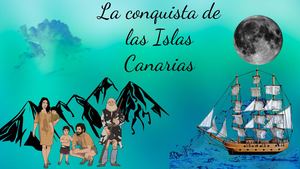 La Conquista De Las Islas Canarias
