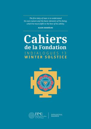 Cahiers de la Fondation : Indialogues N°13 - Winter Solstice 2017