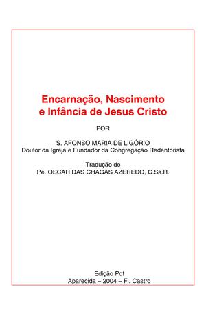 Encarnação, Nascimento E Infância De Jesus Cristo - Santo Afonso Maria De Ligório