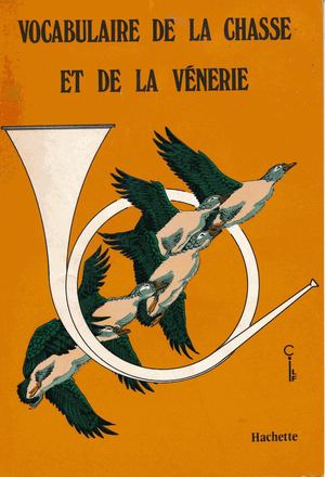 Vocabulaire de la chasse et de la vénerie