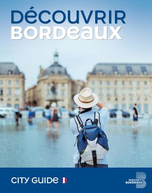 Bordeaux City Guide 2018 FR
