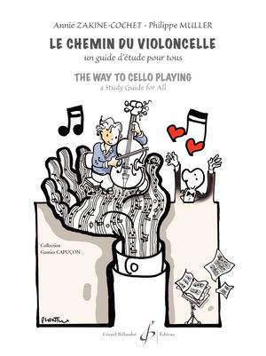 LE CHEMIN DU VIOLONCELLE / THE WAY TO CELLO PLAYING d'Annie ZAKINE-COCHET et Philippe MULLER