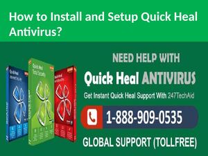 How To Install, Setup Quick Heal Antivirus Call 1 888 909 0535