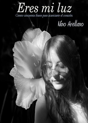 Eres mi luz.