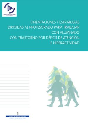 Protocolo De Detección, Orientaciones Y Estrategias Para Trabajar Con Alumnado Con Tdh (Orientación)