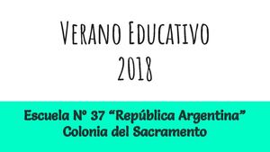 Verano Educativo 2018 Esc. 37