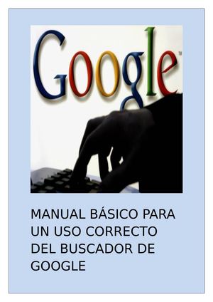 Manual Básico Para Un Uso Correcto Del Buscador De Google