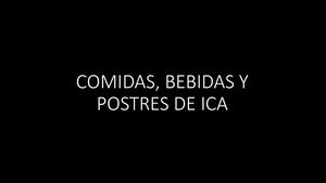 Comidas, Bebidas Y Postres De Ica