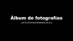 ÁLbum De Fotografías Playas Ica