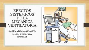 Efectos Sistemicos De La Mecánica Ventilatoria