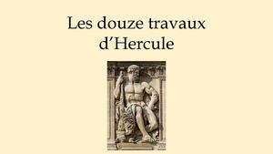 Les Douze Travaux D’hercule Partie 1