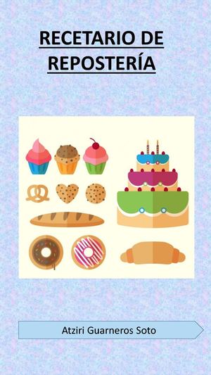Recetario Reposteria Atziri Guarneros Soto 1