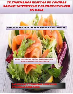 Resetas Faciles De Cocinar En Casa Y Saludables