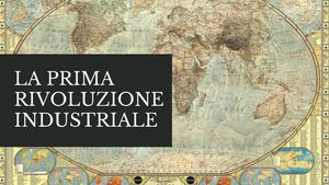 La Prima Rivoluzione Industriale