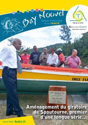 Bay Nouvel n°24 - Bulletin d'information de la Ville de la Trinité Martinique - Février 2018