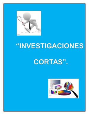 INVESTIGACIONES CORTAS
