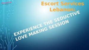 Lebanon Escorts,Escort Service in Lebanon