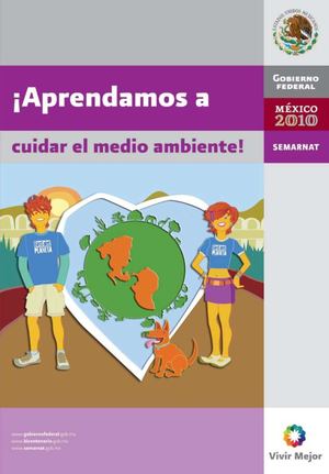 Aprendamos A Cuidar El Medio Ambiente Semarnat