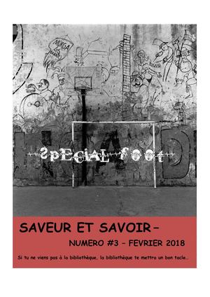 Saveur Et Savoir  # 3 - Février 2018 - Spécial FOOT