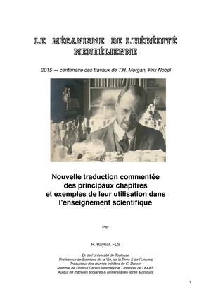 Le mécanisme de l'hérédité Mendélienne.